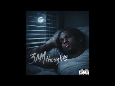 3am Thoughts - Sanchez Baby