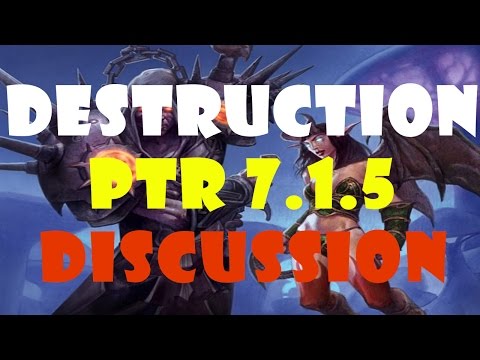 Destruction Changes on the PTR upcoming 7.1.5 patch. PVP focused.