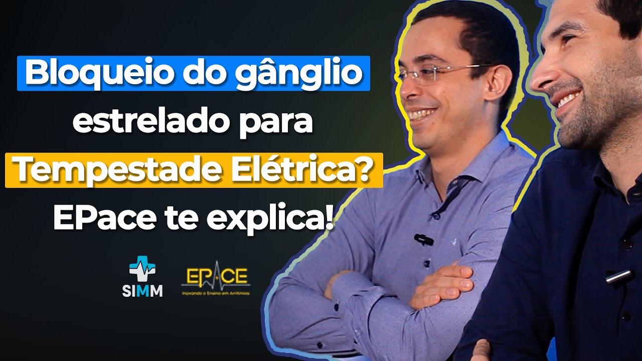Bloqueio do gânglio estrelado para Tempestade Elétrica? EPace te explica!