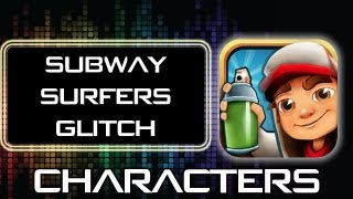 Subway Surfers Glitch - Unlock All Characters