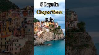 Cinque Terre Italy | 5 Days Itinerary | Things to do in Cinque Terre | Cinque Terre Travel Guide