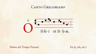 «O filii et filiæ» – Himno del Tiempo Pascual – Canto Gregoriano
