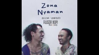 Download lagu Fourtwnty - Zona Nyaman (Video lirik) Ost. Filosofi Kopi: Ben & Jody mp3