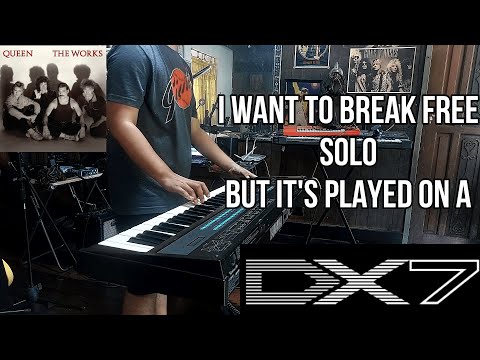 I Want To Break Free Solo played on a Yamaha DX7
