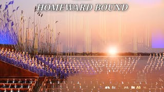 Homeward Bound (2014) | WITH LYRICS | The Tabernacle Choir