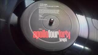 Apollo Four Forty - Krupa (Serotina Remix)