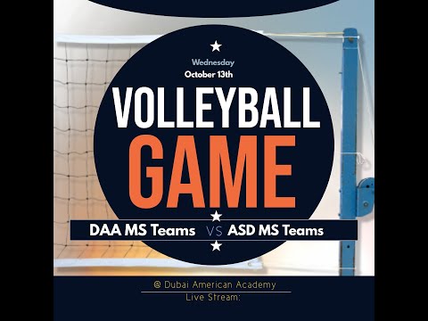 DAA MS Teams vs ASD MS Teams VOLLEY BALL GAME on 13.10.2021 @ 4pm UAE Local Time