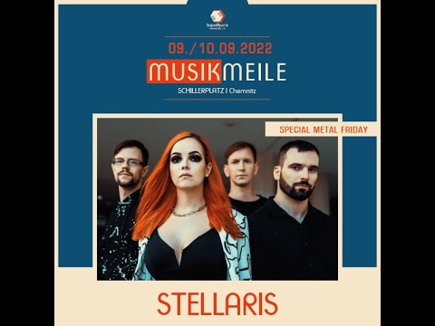 Stellaris @ Musikmeile Chemnitz 2022