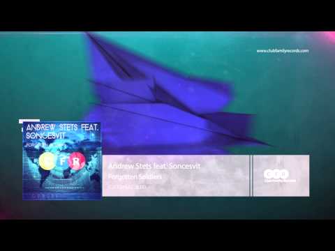 Andrew StetS feat. Soncesvit - Forgotten Soldiers (Original Mix) [CFR085]