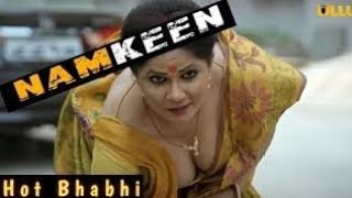 Namkeen part 1 Hindi web series 2023 hot sexy video