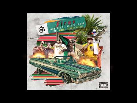 Firme - Vinn Dogg x Diesel Lokon (feat. Amen, Scooby Valdez)