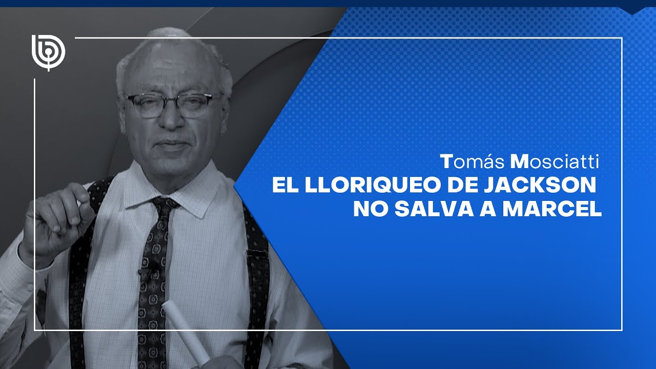 Comentario de Tomás Mosciatti: El lloriqueo de Jackson no salva a Marcel