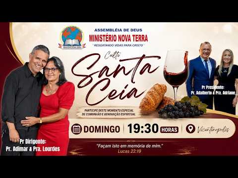 Culto de Santa Ceia | 07 de Junho de 2026 | A.D. Ministério Nova Terra - Vicentinópolis - GO