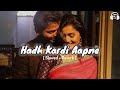 Hadh Kardi Aapne Slowed Reverb Udit Narayan Hadh Kardi Aapne Song Lofi Version