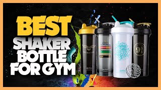 9 Best Protein Shaker 2022 | Best Shaker Bottle For GYM