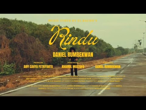 Daniel Rumbekwan - Rindu (Official Music Video)