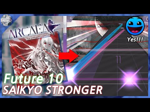 [Arcaea] I Played the NEW BOSS SONG for the First Time and... - SAIKYO STRONGER [Future 10]
