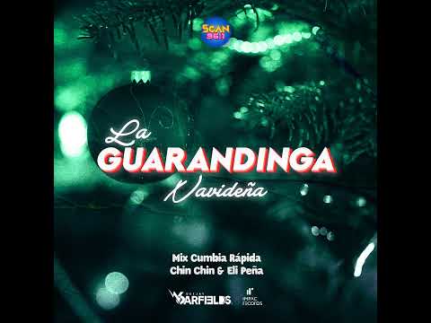 La Guarandinga Navideña (Cumbia Mix) Scan 96.1 FM
