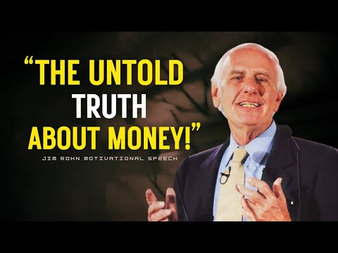 The Untold Truth About Money: How the Rich Build Wealth From Nothing | Jim Rohn Motivation