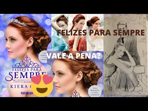 FELIZES PARA SEMPRE (KIERA CASS) - RESENHA DA ANTOLOGIA DE LIVROS DE 'A SELEO' (com spoilers)