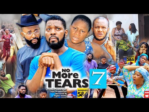 NO MORE TEARS SEASON 7 (New Movie) Destiny Etiko 2021 Latest Nigerian Nollywood Movie 7020p