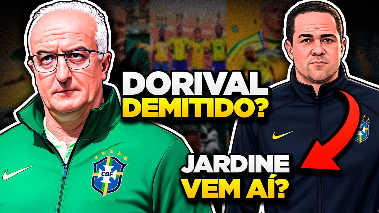 DORIVAL DEMITIDO DA SELEÇÃO BRASILEIRA | André Jardine VEM AÍ?