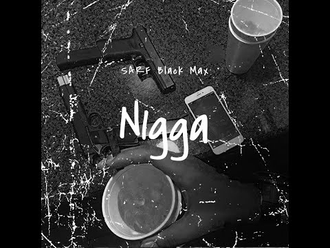 N1gga - Black Max (SARF Records)