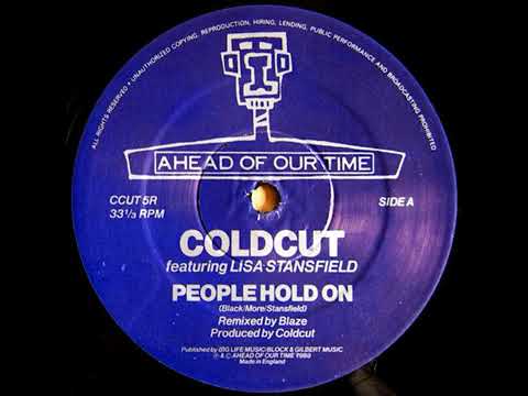 ColdCut , Lisa Stansfield - People Hold On ( The Blaze Mix )