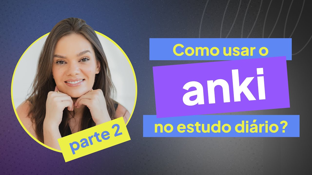 Parte 2 - Anki na prática!