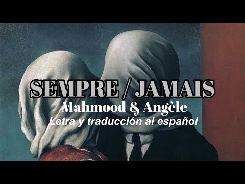 SEMPRE / JAMAIS - Mahmood, Angèle (Paroles/Sub Español)