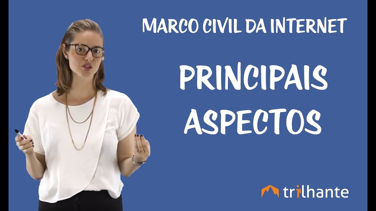 Marco Civil da Internet - Principais Aspectos