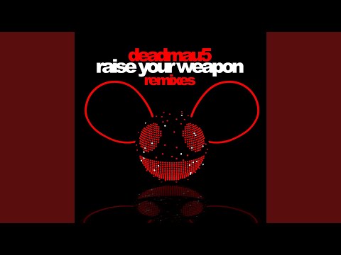 Raise Your Weapon (Madeon Extended Remix)