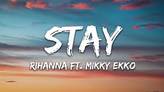 Rihanna Stay ft Mikky Ekko...