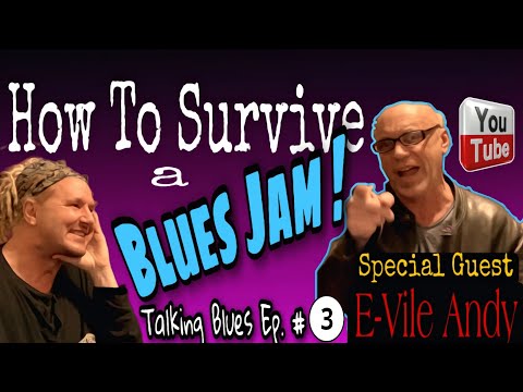 "How To Survive A Blues Jam" "Talking Blues" Ep. 3️⃣