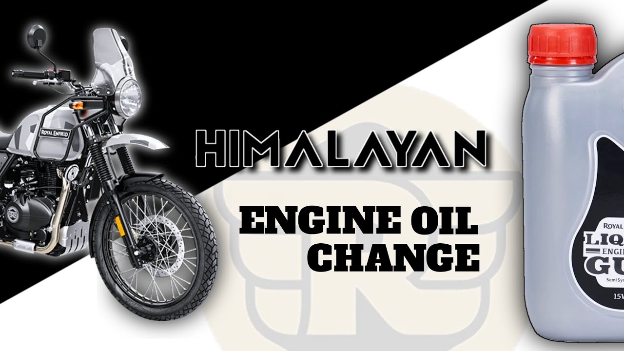 HIMALAYAN Engine Oil Change DIY