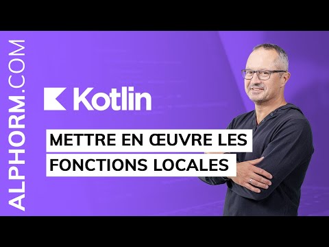 Comment mettre en œuvre les fonctions locales sous Kotlin Vidéo Tuto