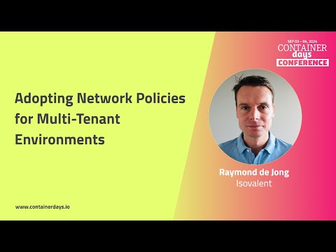 Adopting Network Policies for Multi-Tenant Environments - Raymond de Jong