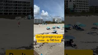 Don’t Overthink Embarkation Day - Easy Pre-Cruise Stop