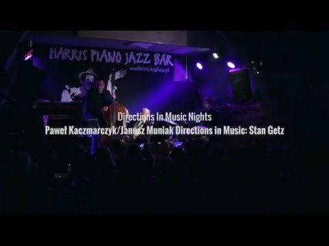 Paweł Kaczmarczyk/Janusz Muniak - Emily | Directions in Music: Stan Getz