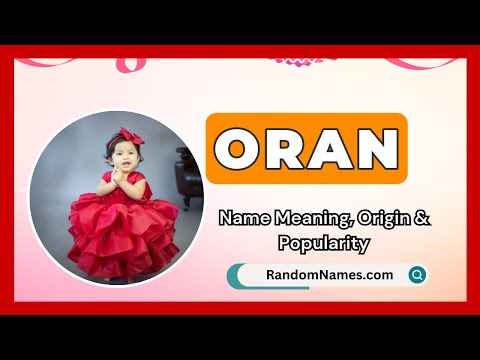 Oran - Baby Girl Name Meaning, Origin & Popularity - RandomNames.com