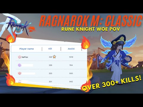 300+ Kills WOE | Rune Knight POV | Ragnarok M: Classic