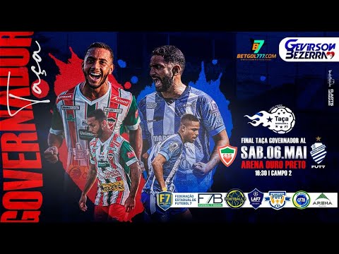 FINAL - TAÇA GOVERNADOR AL - CSE X CSA