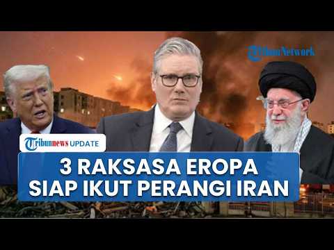 Timur Tengah Membara! Perancis-Jerman & Inggris Siap Ikut Perang AS Gempur Iran, PD 3 Bisa Pecah?