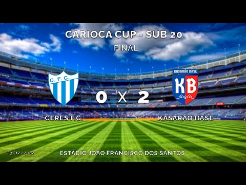 CERES X KASARÃO - SUB 20 - FINAL - CARIOCA CUP - ESTÁDIO JOÃO FRANCISCO DOS SANTOS