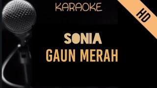 Download lagu Sonia - Gaun Merah | Karaoke mp3