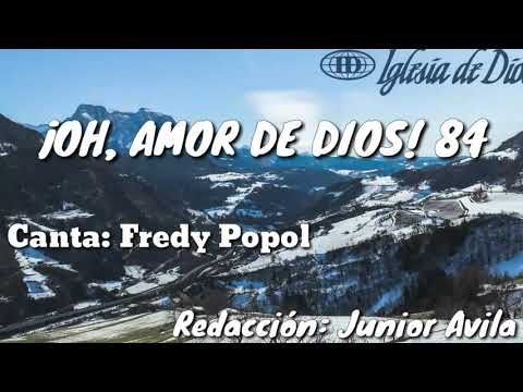¡OH, AMOR DE DIOS! Himno número 84(Cantado) letra.  -Iglesia de Dios (7°día)