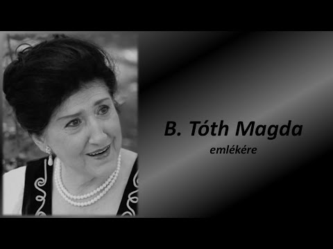 B. Tóth Magda emlékére