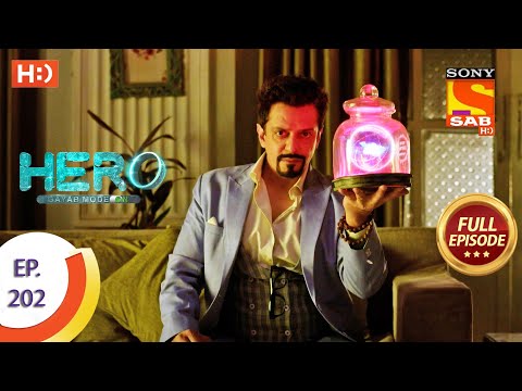 Hero - Gayab Mode On - हीरो - गायब मोड ऑन -  Ep 202 - Full Episode - 17th September  2021
