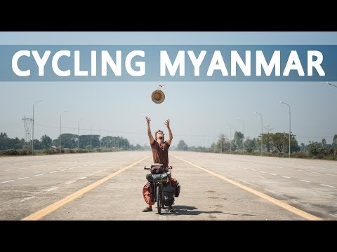 MO2W #11 - CYCLING AROUND THE WORLD // MYANMAR