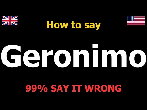 How to PRONOUNCE Geronimo (Say It Correctly)